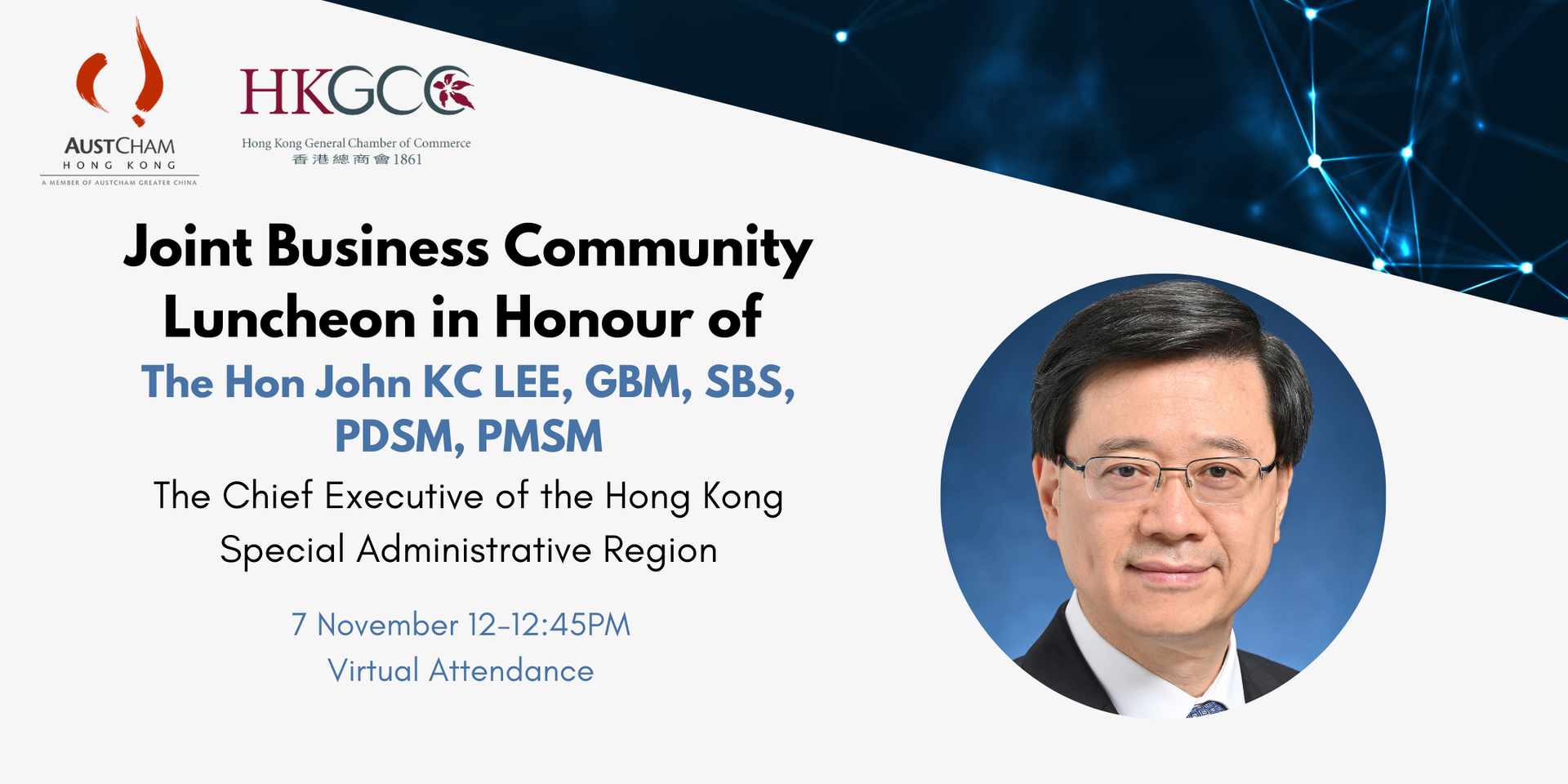 thumbnails Joint Business Community Luncheon in Honour of The Hon John KC LEE, (GBM, SBS, PDSM, PMSM) The Chief Executive of the Hong Kong Special Administrative Region